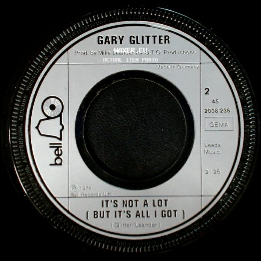 Gary Glitter - It's Not A Lot (But It's All I Got) / Remember Me This Way side A