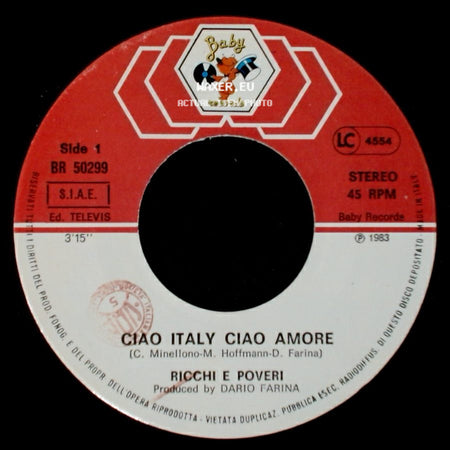 Ricchi E Poveri - Ciao Italy Ciao Amore / Un Altro Lui, Un'altra Lei side A