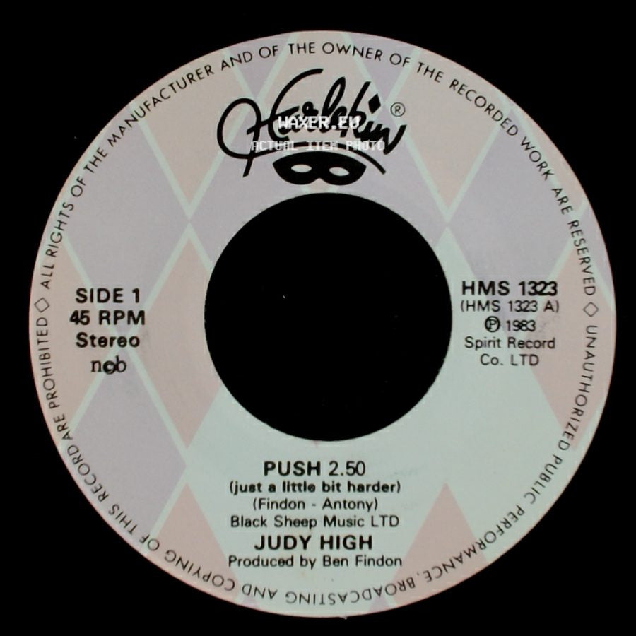 Judy High - Push 2.50 (Just A Little Bit Harder) / When You're With The One You Want side A
