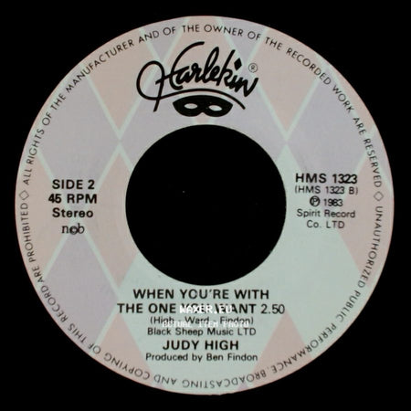 Judy High - Push 2.50 (Just A Little Bit Harder) / When You're With The One You Want side B