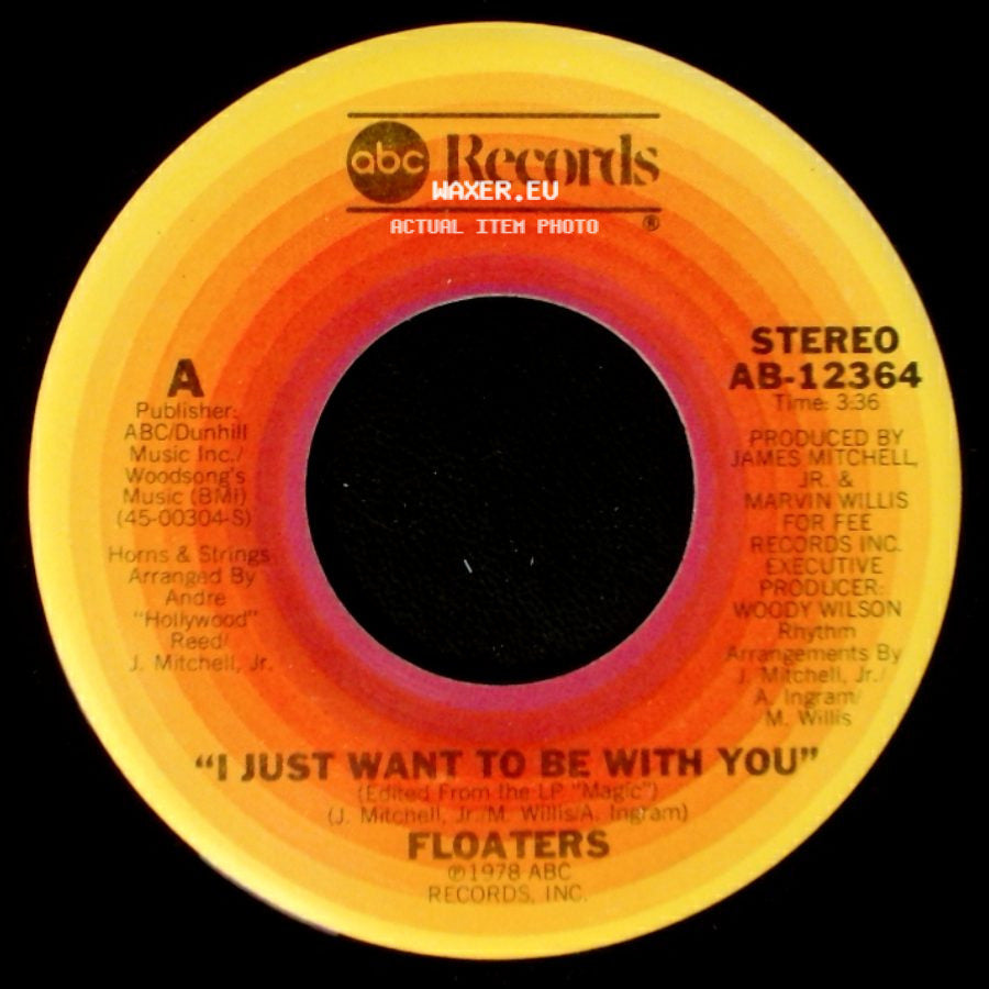 Floaters - I Just Want To Be With You / What Ever Your Sign side A