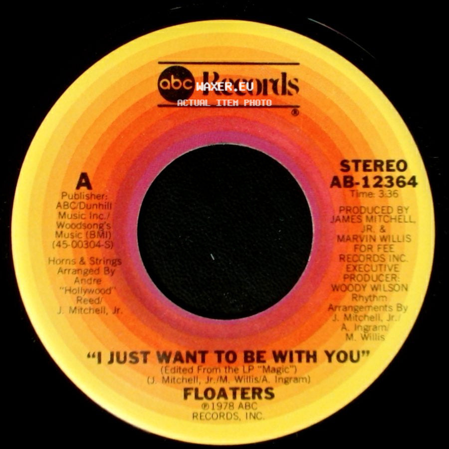 Floaters - I Just Want To Be With You / What Ever Your Sign side A