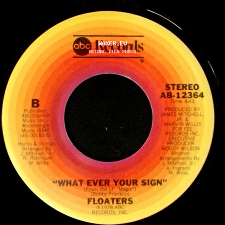 Floaters - I Just Want To Be With You / What Ever Your Sign side B