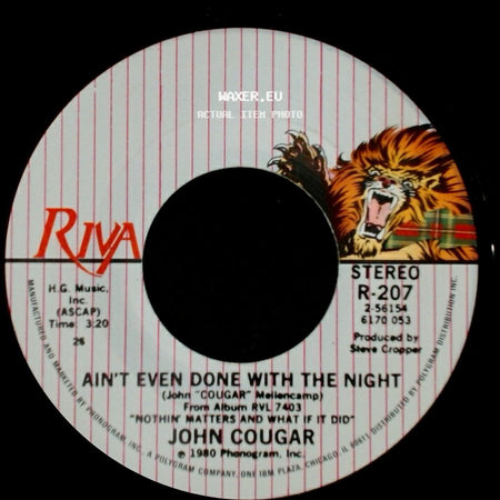 John Cougar - Make Me Feel / Ain't Even Done With The Night side B