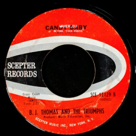 B. J. Thomas And The Triumphs - I'm So Lonesome I Could Cry / Candy Baby side B