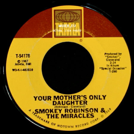 Smokey Robinson & The Miracles - Your Mother's Only Daughter / Baby, Baby Don't Cry side A