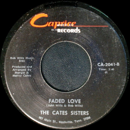 The Cates Sisters - I've Been Loved / Faded Love side B