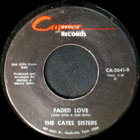 The Cates Sisters - I've Been Loved / Faded Love side B