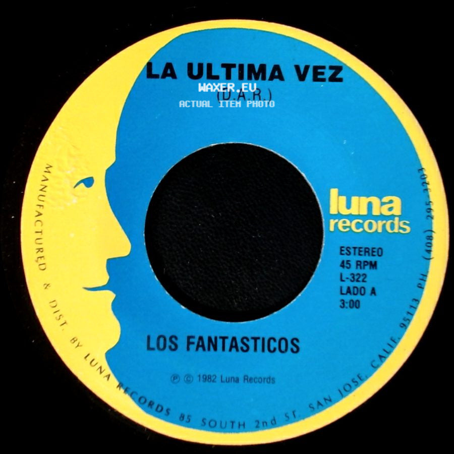 Los Fantasticos - La Ultima Vez / Falso Juramento side A