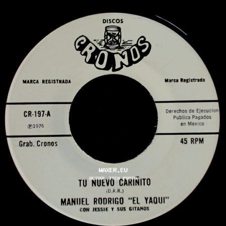Manuel Rodrigo "El Yaqui" / Maniel Rodrigo "El Yaqui" Con Jessie Y Sus Gitanos - Pero Que Bonito / Tu Nuevo Cariñito side B