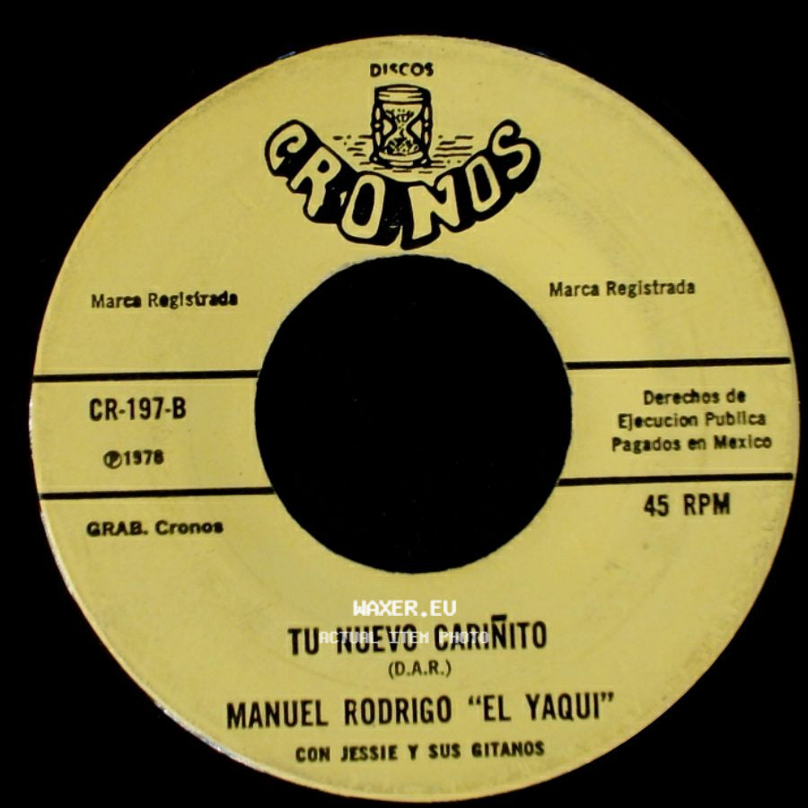 Manuel Rodrigo "El Yaqui" Con Jessie Y Sus Gitanos - Tu Nuevo Cariñito / Pero Que Bonito side A