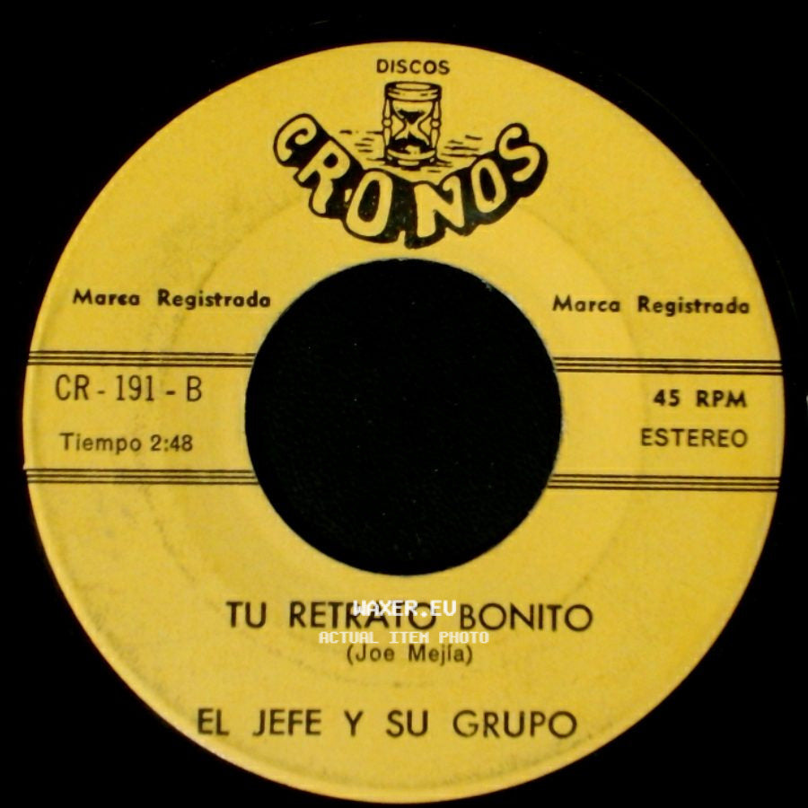 El Jefe Y Su Grupo - La Tumba Sera El Final / Tu Retrato Bonito side B
