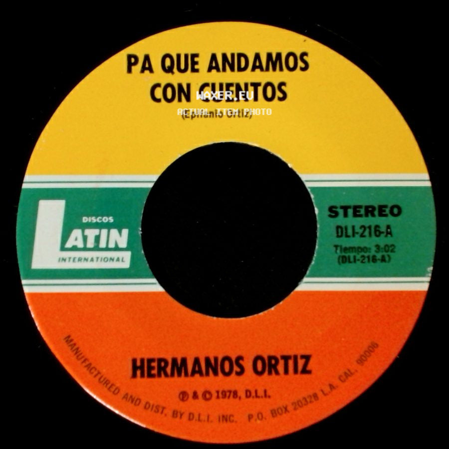Hermanos Ortiz - Pa Que Andamos Con Cuentos / La Alberquita side A