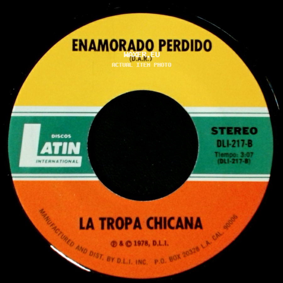 La Tropa Chicana - Enamorado Perdido / Ranchera Linda side A