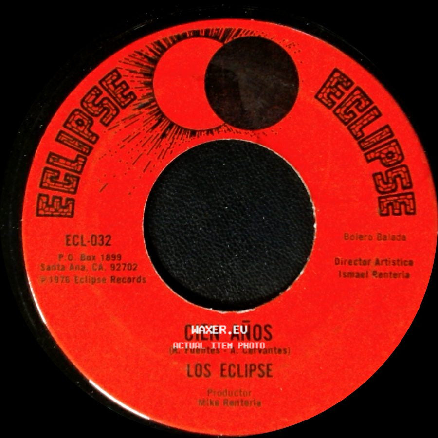 Los Eclipse - Cien Años / Mi Arrepentimiento side A