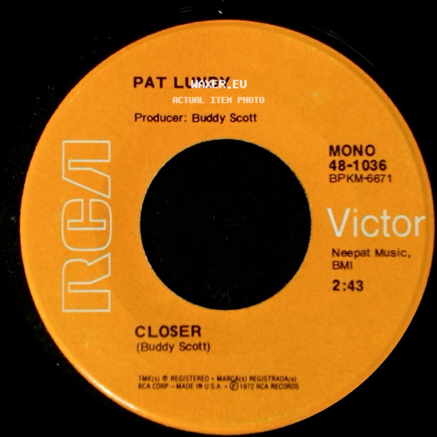 Pat Lundy - Closer / Friend Of Mine (I Wanna Thank You So Much) side A
