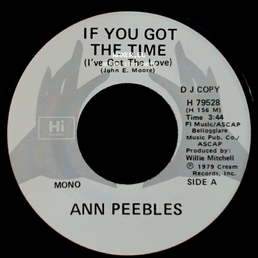 Ann Peebles - If You Got The Time (I've Got The Love) / If You Got The Time (I've Got The Love) side A