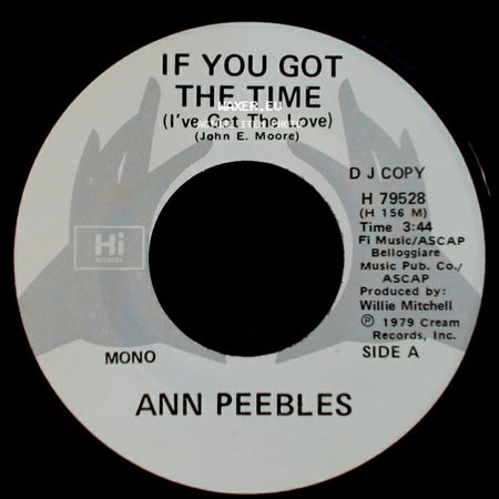 Ann Peebles - If You Got The Time (I've Got The Love) / If You Got The Time (I've Got The Love) side A