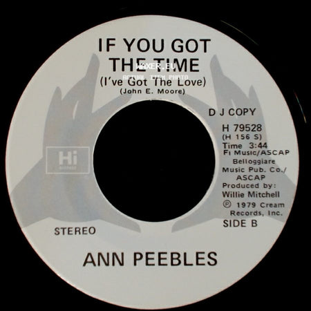 Ann Peebles - If You Got The Time (I've Got The Love) / If You Got The Time (I've Got The Love) side B