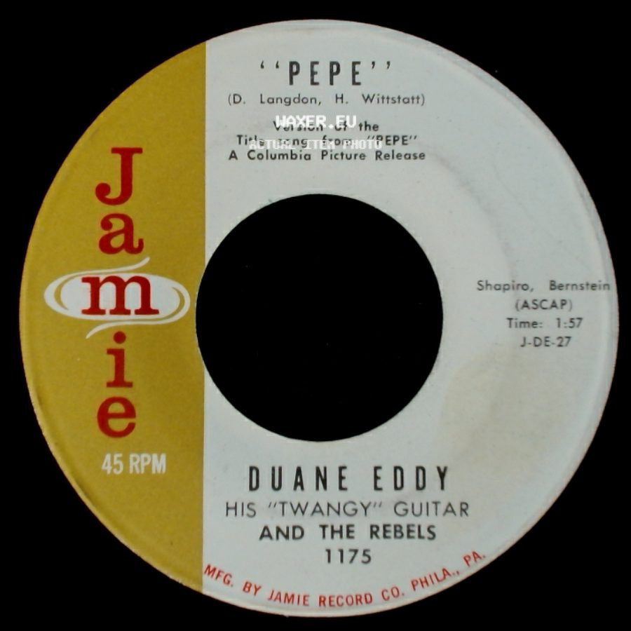 Duane Eddy His "Twangy" Guitar And The Rebels - "Pepe" / Lost Friend side A