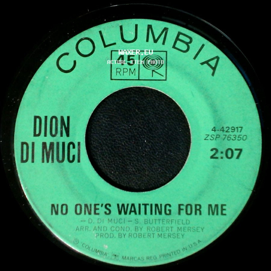 Dion Di Mucci - No One's Waiting For Me / Drip Drop side A