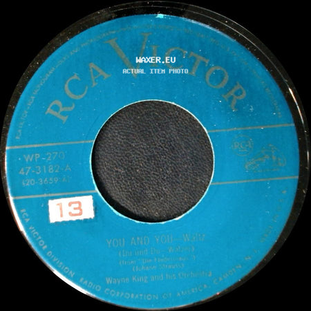 Wayne King And His Orchestra - You And You - Waltz / Voices Of Spring Waltz side A