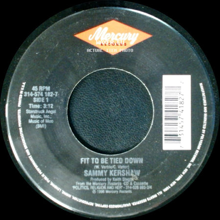 Sammy Kershaw - Fit To Be Tied Down / For Years side A