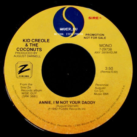 Kid Creole & The Coconuts - Annie, I'm Not Your Daddy / Annie, I'm Not Your Daddy side B
