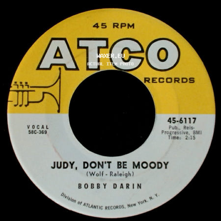 Bobby Darin - Judy, Don't Be Moody / Splish Splash side A