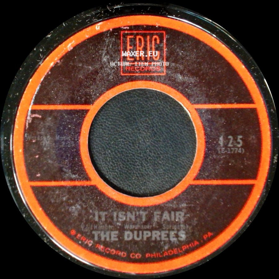 The Duprees - It Isn't Fair / Have You Heard side A