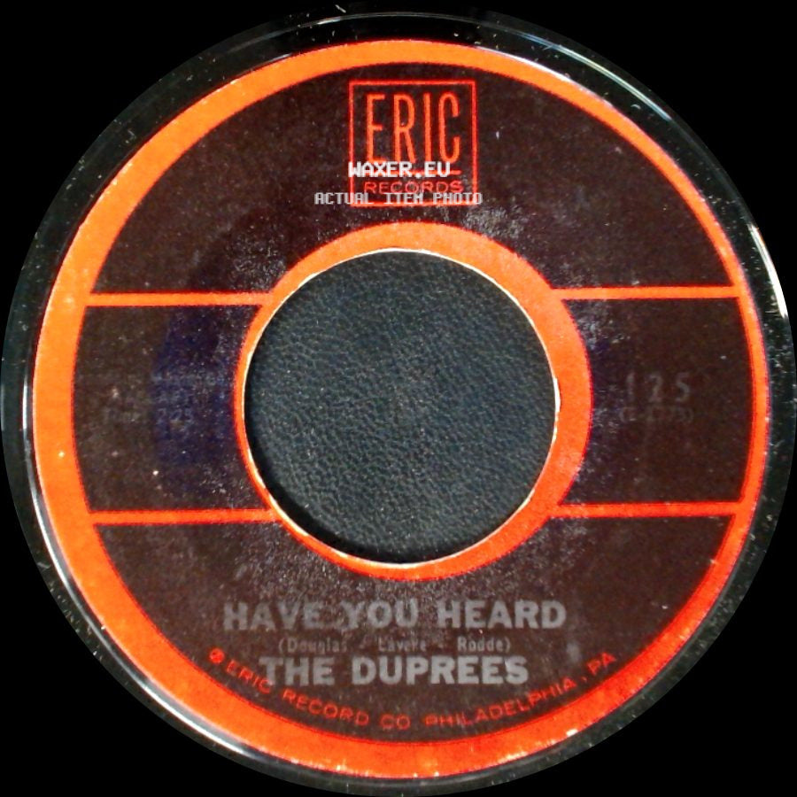 The Duprees - It Isn't Fair / Have You Heard side B