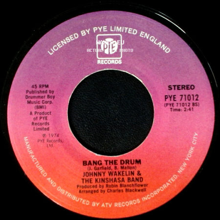 Johnny Wakelin & The Kinshasa Band - Bang The Drum / Black Superman - "Muhammad Ali" side A