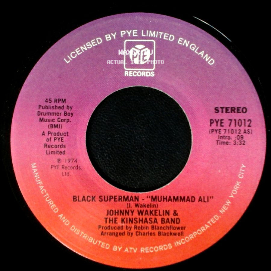Johnny Wakelin & The Kinshasa Band - Bang The Drum / Black Superman - "Muhammad Ali" side B