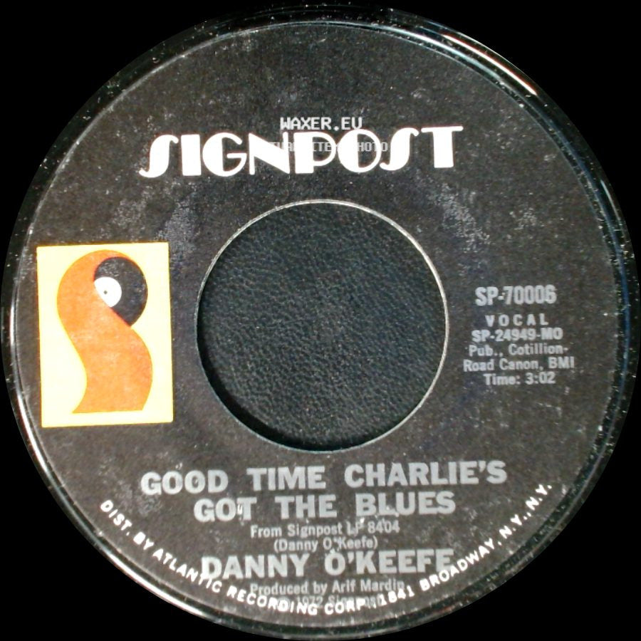 Danny O'keefe - The Valentine Pieces / Good Time Charlie's Got The Blues side B