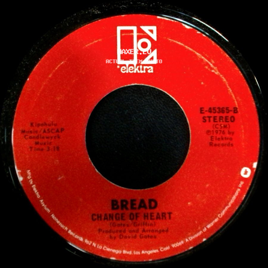 Bread - Change Of Heart / Lost Without Your Love side A