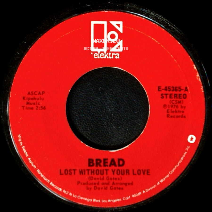 Bread - Change Of Heart / Lost Without Your Love side B