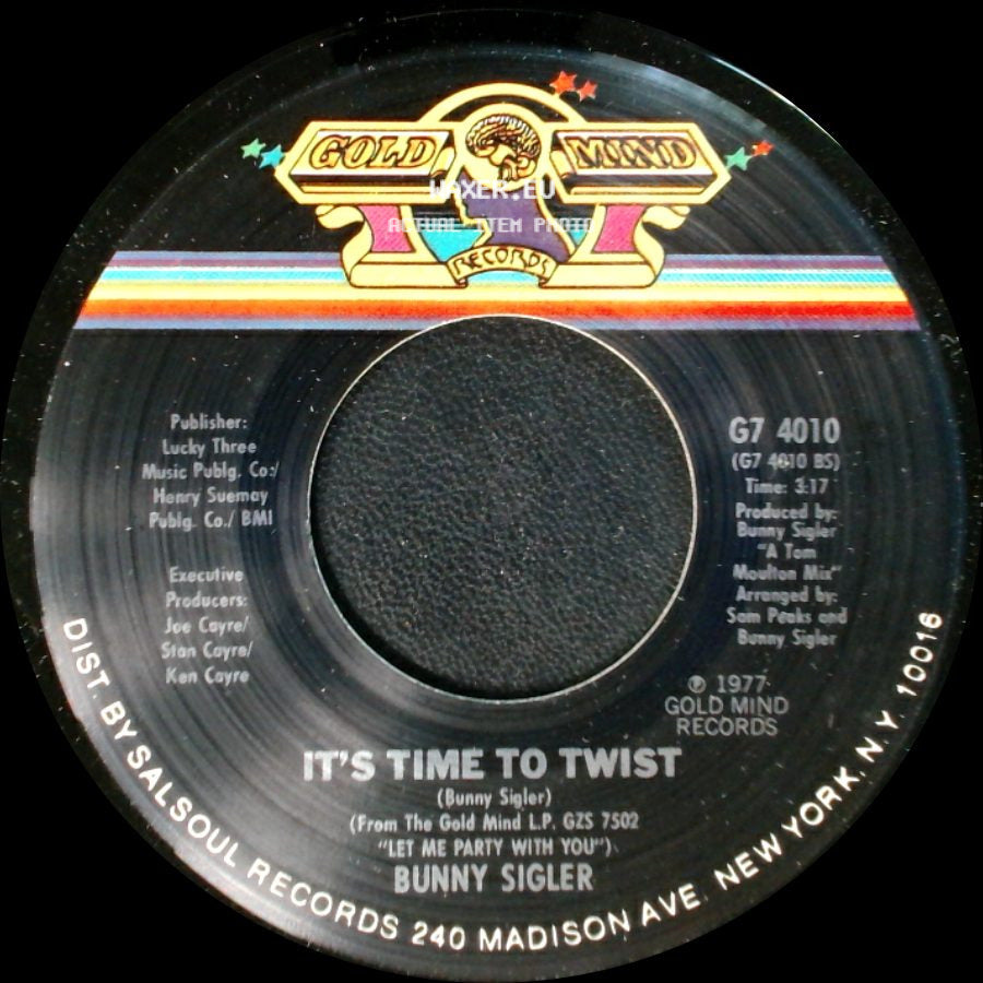 Bunny Sigler - It's Time To Twist / I Got What You Need side A