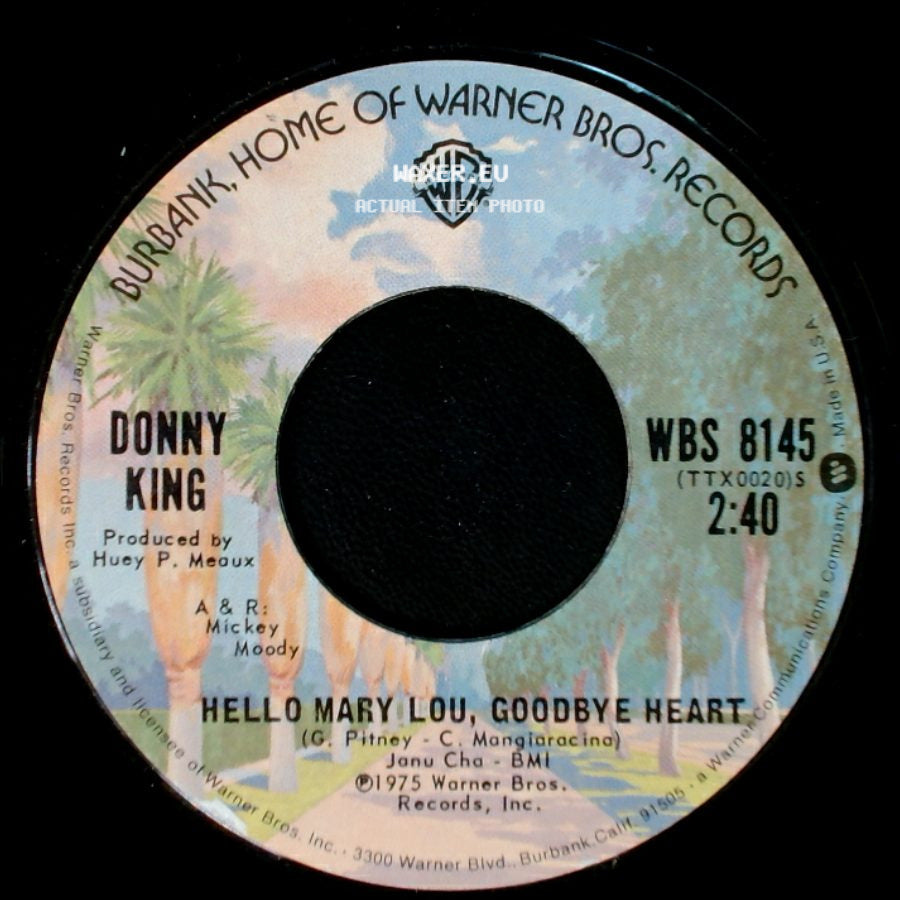 Donny King - Hello Mary Lou, Goodbye Heart / I'm A Fool To Care side A