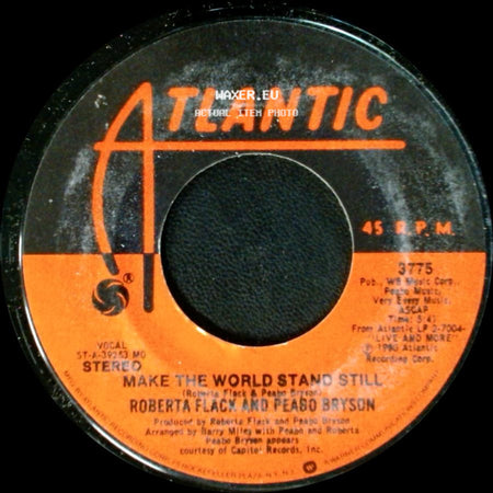 Roberta Flack And Peabo Bryson - Make The World Stand Still / Only Heaven Can Wait (For Love) side A
