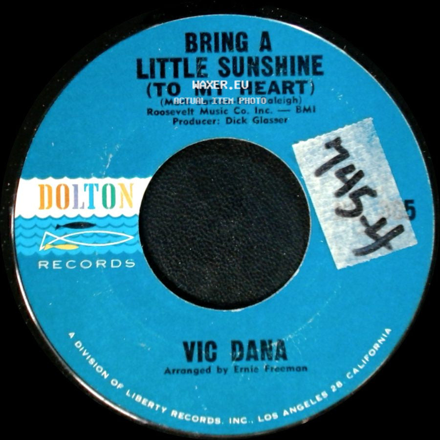 Vic Dana - Bring A Little Sunshine (To My Heart) / That's All side A