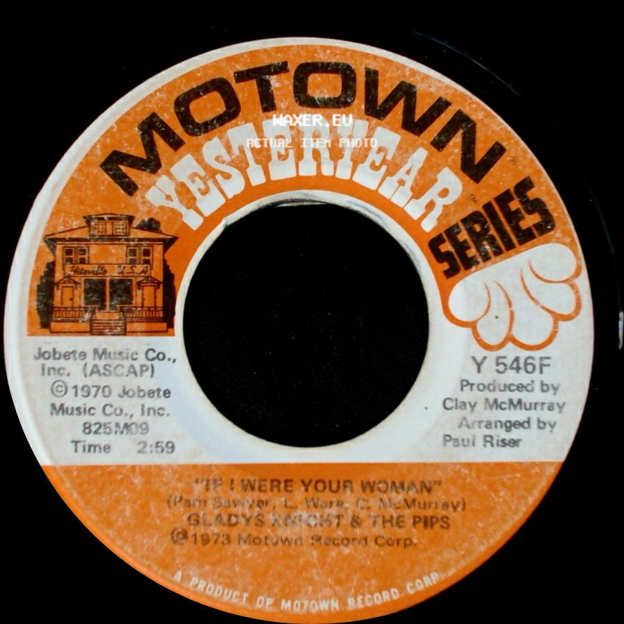 Gladys Knight & The Pips - I Don't Want To Do Wrong / If I Were Your Woman side B