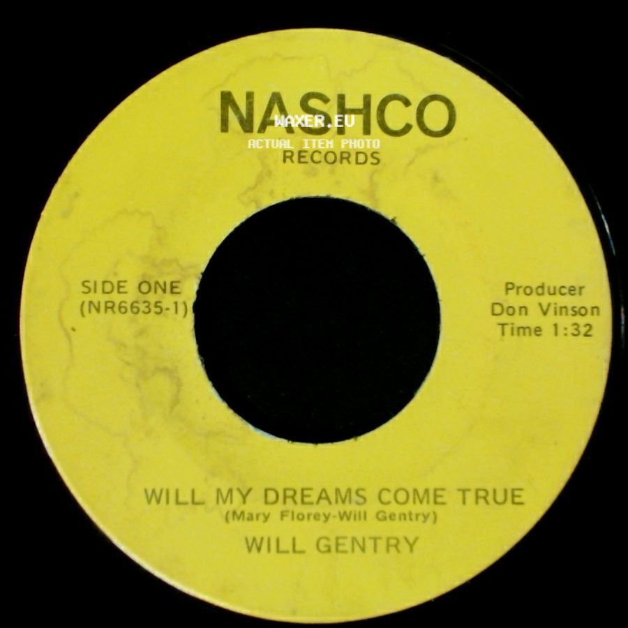Will Gentry - Will My Dreams Come True / In A Garden All Alone side A