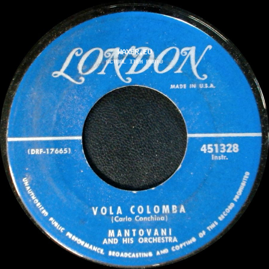 Mantovani And His Orchestra - Vola Colomba / The Moulin Rouge Theme (Where Is Your Heart) side A