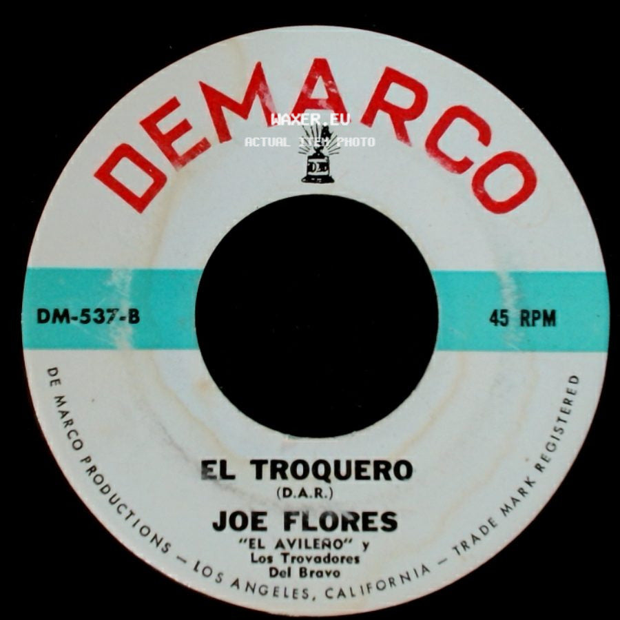 Joe Flores - El Buena Gente / El Troquero side B