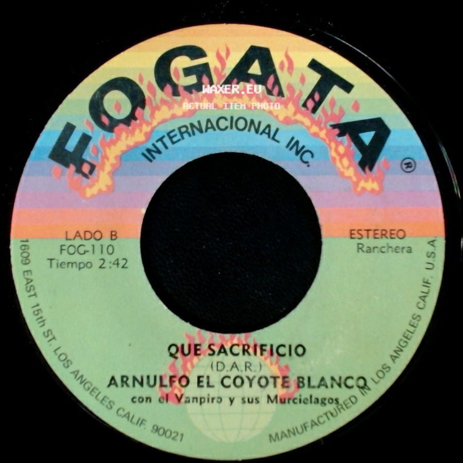 Arnulfo El Coyote Blanco Con El Vampiro Y Sus Murcielagos - El Amante De Camelia / Que Sacrificio side B