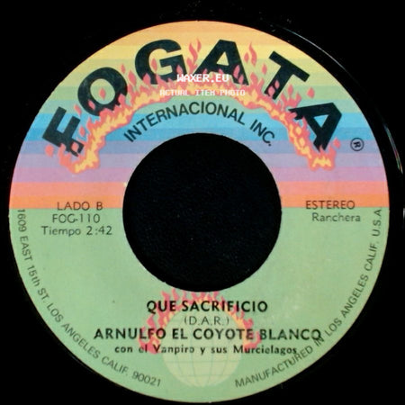 Arnulfo El Coyote Blanco Con El Vampiro Y Sus Murcielagos - El Amante De Camelia / Que Sacrificio side B