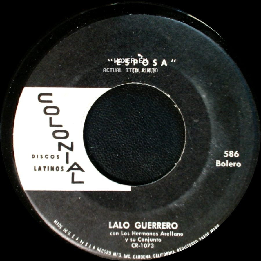 Lalo Guerrero Con Los Hermanos Arellano Y Su Conjunto / Lalo Guerrero - Esposa / Homenaje A Roberto Kennedy side A
