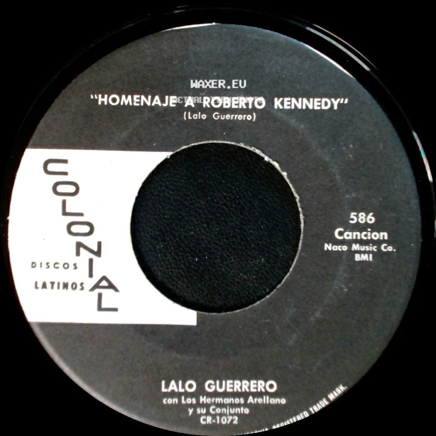 Lalo Guerrero Con Los Hermanos Arellano Y Su Conjunto / Lalo Guerrero - Esposa / Homenaje A Roberto Kennedy side B