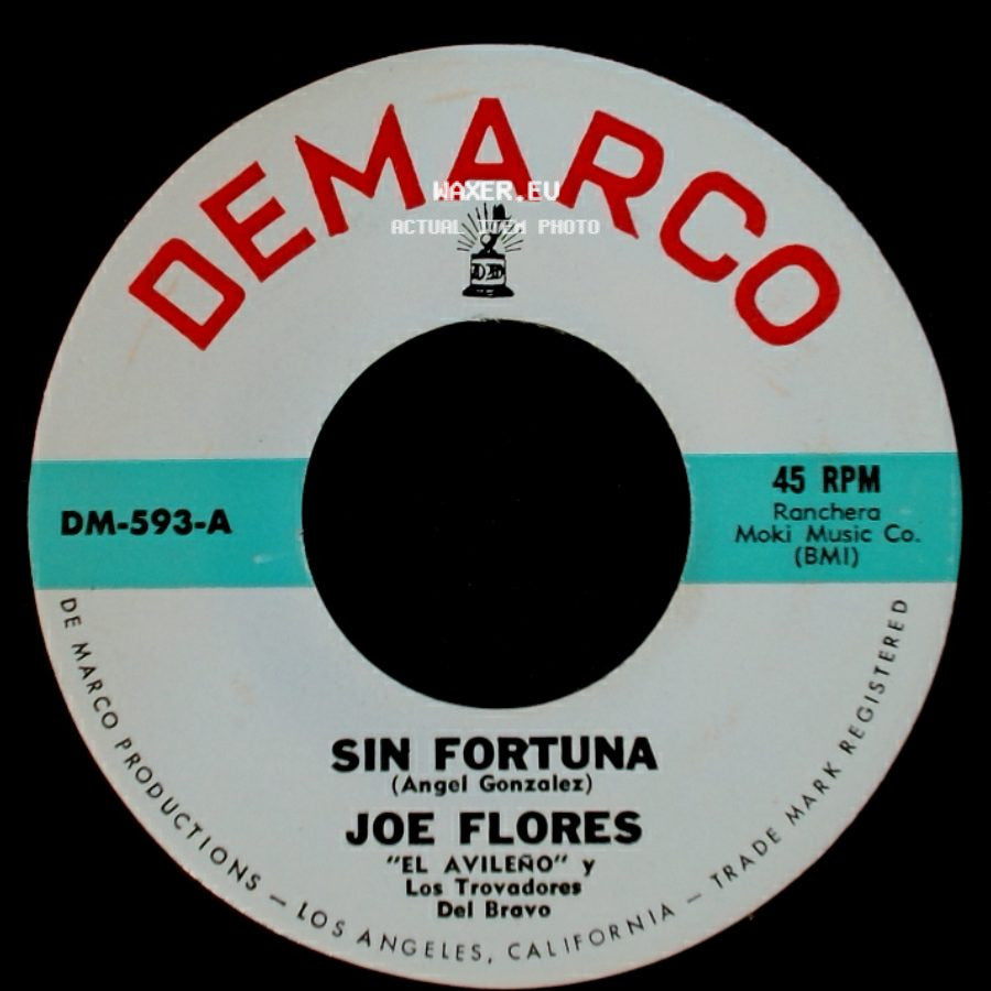 Joe Flores / Joe Flores "El Avileño" Y Los Trovadores Del Bravo - Cancion Mixteca / Sin Fortuna side B