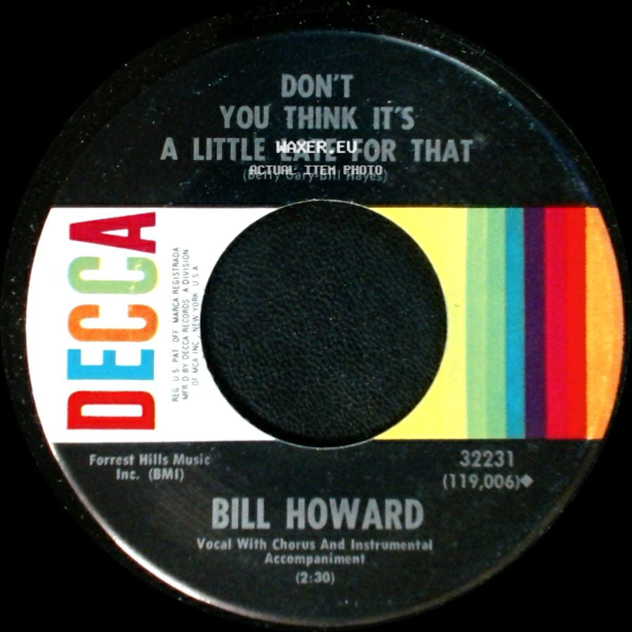 Bill Howard - Lonesome Before My Time / Don't You Think It's A Little Late For That side B